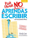 Libro Por Favor No Aprendas (escribir)